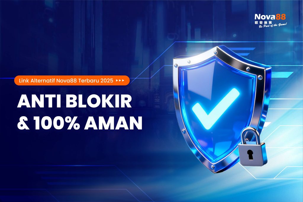 Link Alternatif Nova88 Terbaru 2025 – Anti Blokir & 100% Aman