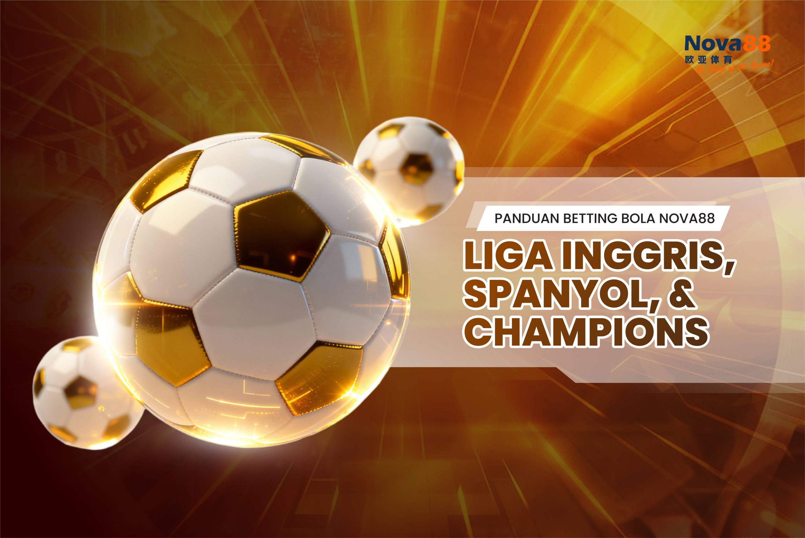 Panduan Betting Bola Nova88 untuk Liga Inggris, Spanyol, & Champions