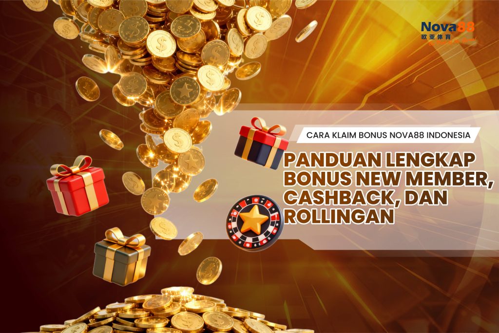 Cara Klaim Bonus Nova88 Indonesia